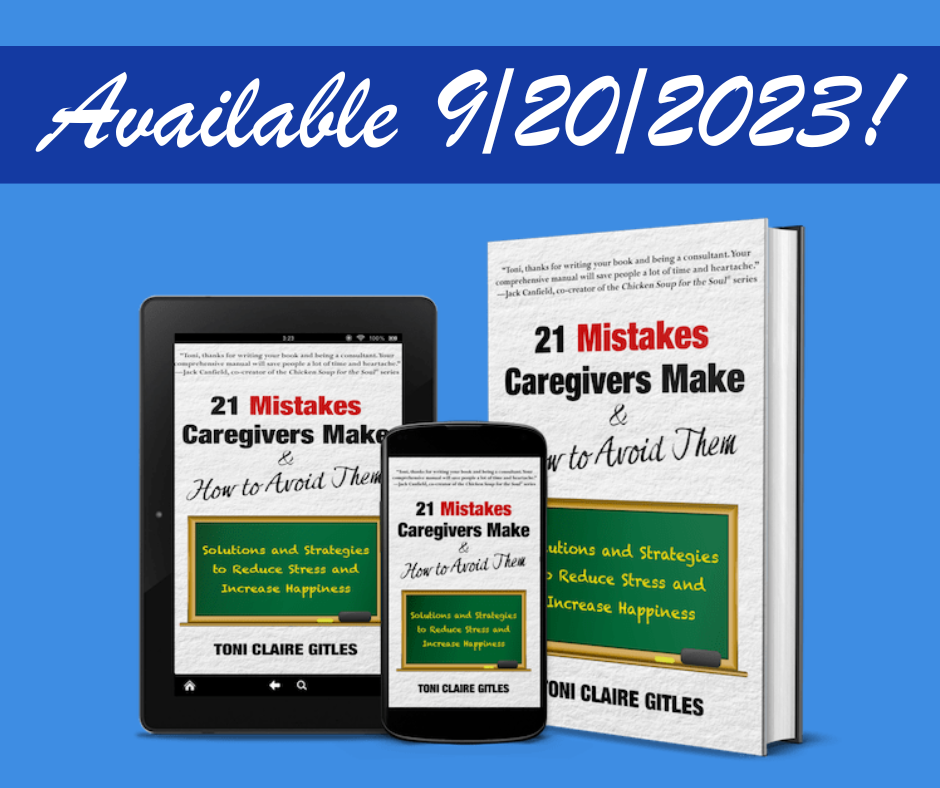 21 Mistakes Caregiver Make & How to Avoid Them Available 9/20/2023